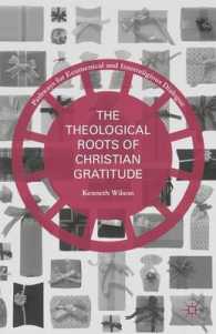 キリスト教における感謝の神学的ルーツ<br>The Theological Roots of Christian Gratitude (Pathways for Ecumenical and Interreligion Dialogue)