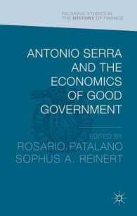 Antonio Serra and the Economics of Good Government (Palgrave Studies in the History of Finance)