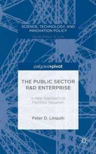 The Public Sector R&D Enterprise : A New Approach to Portfolio Valuation (Science, Technology, and Innovation Policy) （1ST）