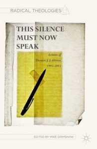This Silence Must Now Speak : Letters of Thomas J. J. Altizer, 1995-2015 (Radical Theologies and Philosophies)