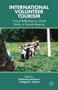 国際ボランティア・ツーリズム：中米の事例<br>International Volunteer Tourism : Critical Reflections on Good Works in Central America