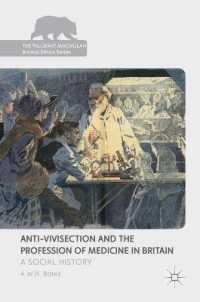Anti-Vivisection and the Profession of Medicine in Britain : A Social History (The Palgrave Macmillan Animal Ethics Series)