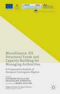 Microfinance, EU Structural Funds and Capacity Building for Managing Authorities : A Comparative Analysis of European Convergence Regions (Palgrave St