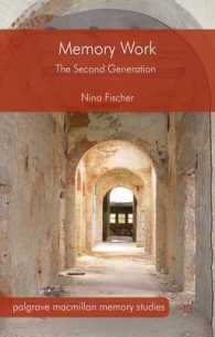 Memory Work : The Second Generation (Palgrave Macmillan Memory Studies)