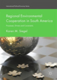 Regional Environmental Cooperation in South America : Processes, Drivers and Constraints (International Political Economy Series)