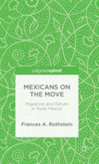 Mexicans on the Move : Migration and Return in Rural Mexico