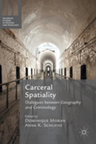 Carceral Spatiality : Dialogues between Geography and Criminology (Palgrave Studies in Prisons and Penology)
