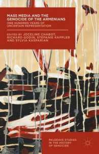 マスメディアとアルメニアのジェノサイド：不確実性の表象の百年<br>Mass Media and the Genocide of the Armenians : One Hundred Years of Uncertain Representation