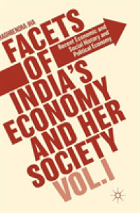 インドの経済と社会（第１巻）<br>Facets of India's Economy and Her Society Volume I : Recent Economic and Social History and Political Economy
