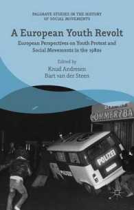 立ち上がるヨーロッパの若者：1980年代の社会運動<br>A European Youth Revolt : European Perspectives on Youth Protest and Social Movements in the 1980s (Palgrave Studies in the History of Social Movement