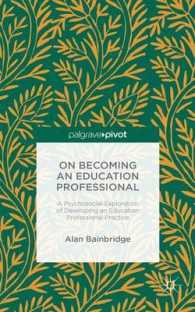 On Becoming an Education Professional : A Psychosocial Exploration of Developing an Educational Professional Practice