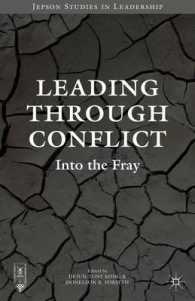 Leading through Conflict : Into the Fray (Jepson Studies in Leadership)