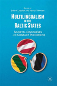バルト諸国の多言語使用<br>Multilingualism in the Baltic States : Societal Discourses and Contact Phenomena