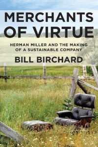 Merchants of Virtue : Herman Miller and the Making of a Sustainable Company