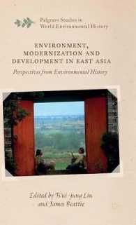 Environment, Modernization and Development in East Asia : Perspectives from Environmental History (Palgrave Studies in World Environmental History)