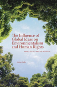 The Influence of Global Ideas on Environmentalism and Human Rights : World Society and the Individual