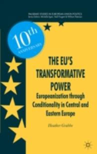 The EU's Transformative Power : Europeanization through Conditionality in Central and Eastern Europe (Palgrave Studies in European Union Politics)