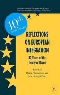 Reflections on European Integration : 50 Years of the Treaty of Rome (Palgrave Studies in European Union Politics)
