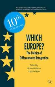 Which Europe? : The Politics of Differentiated Integration (Palgrave Studies in European Union Politics) （10 ANV）