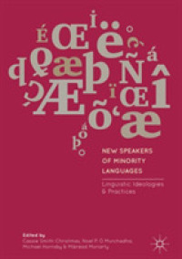 New Speakers of Minority Languages : Linguistic Ideologies and Practices