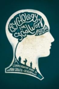 Psychology for Social Work : A Comprehensive Guide to Human Growth and Development