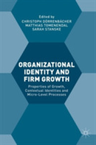 組織アイデンティティと企業の成長<br>Organizational Identity and Firm Growth : Properties of Growth, Contextual Identities and Micro-Level Processes