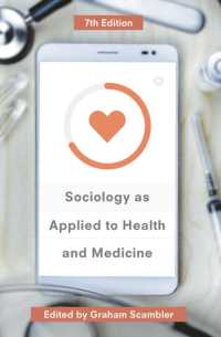 社会学の医学への応用（第７版）<br>Sociology as Applied to Health and Medicine （7TH）