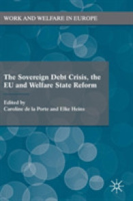 ソブリン債危機、ＥＵと福祉国家改革<br>The Sovereign Debt Crisis, the EU and Welfare State Reform (Work and Welfare in Europe)