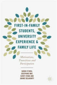 First-in-Family Students， University Experience and Family Life : Motivations， Transitions and Participation