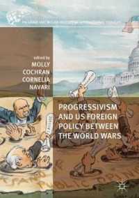 Progressivism and US Foreign Policy between the World Wars (The Palgrave Macmillan History of International Thought)