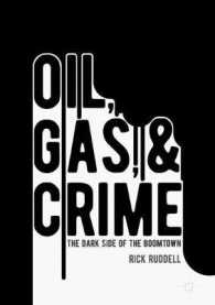 Oil, Gas, and Crime : The Dark Side of the Boomtown