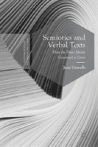 Semiotics and Verbal Texts : How the News Media Construct a Crisis (Postdisciplinary Studies in Discourse)