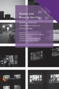 Routes and Rites to the City : Mobility, Diversity and Religious Space in Johannesburg (Global Diversities)