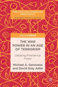 The War Power in an Age of Terrorism : Debating Presidential Power (The Evolving American Presidency)