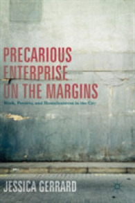Precarious Enterprise on the Margins : Work, Poverty, and Homelessness in the City