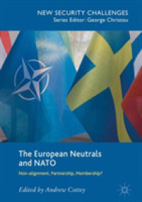 欧州の中立国とNATO<br>The European Neutrals and NATO : Non-alignment, Partnership, Membership? (New Security Challenges)