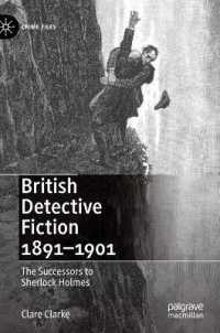 ホームズの後に続いた英国探偵小説1891-1901年<br>British Detective Fiction 1891-1901 : The Successors to Sherlock Holmes (Crime Files)