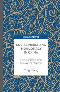 Social Media and e-Diplomacy in China : Scrutinizing the Power of Weibo