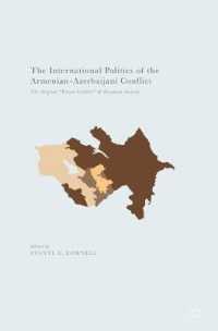 The International Politics of the Armenian-Azerbaijani Conflict : The Original 'Frozen Conflict' and European Security