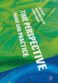 時間的展望：理論と実践<br>Time Perspective : Theory and Practice
