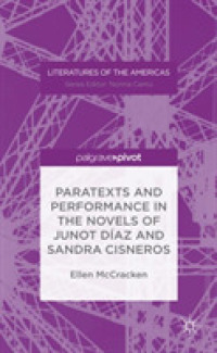 Paratexts and Performance in the Novels of Junot Díaz and Sandra Cisneros (Literatures of the Americas)