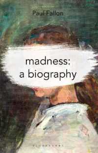 Madness: a Biography