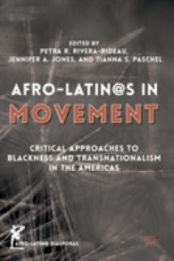 Afro-Latin@s in Movement : Critical Approaches to Blackness and Transnationalism in the Americas (Afro-latin@ Diasporas)