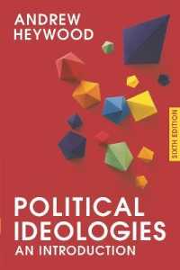 政治イデオロギー入門（第６版）<br>Political Ideologies : An Introduction （6TH）