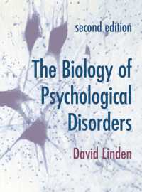 精神障害の生物学（第２版）<br>The Biology of Psychological Disorders （2ND）
