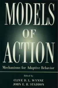Models of Action : Mechanisms for Adaptive Behavior