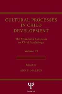 Cultural Processes in Child Development : The Minnesota Symposia on Child Psychology, Volume 29 (Minnesota Symposia on Child Psychology Series)