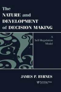 The Nature and Development of Decision-making : A Self-regulation Model