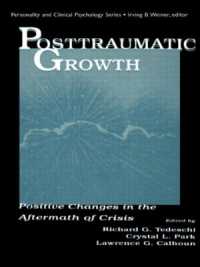 Posttraumatic Growth : Positive Changes in the Aftermath of Crisis