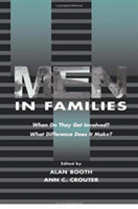 Men in Families : When Do They Get involved? What Difference Does It Make? (Penn State University Family Issues Symposia Series)